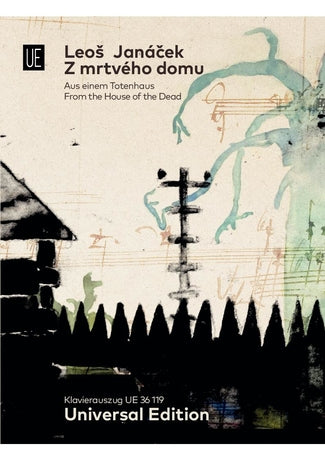 Aus einem Totenhaus (New critical edition) [vocal/piano score]