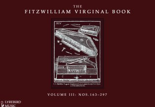 The Fitzwilliam Virginal Book, vol. 3
